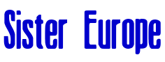 Sister Europe Schriftart